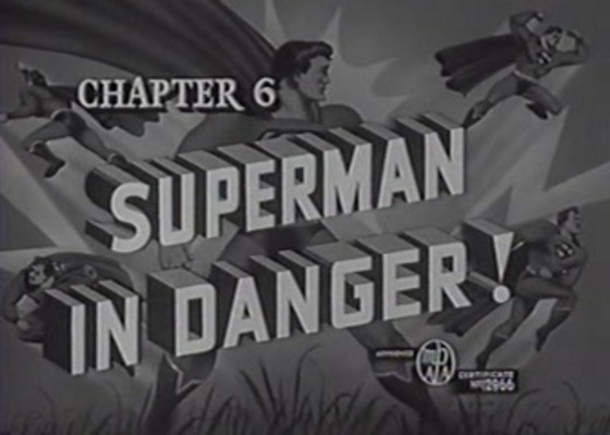Product picture SUPERMAN - 1948 - CHAP 6 - SUPERMAN IN DANGER!