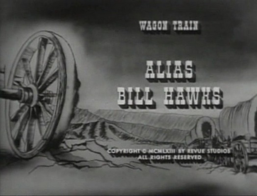 Product picture WAGON TRAIN - ALIAS BILL HAWKS - WESTERN - TV SHOW